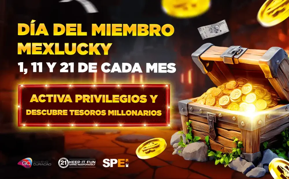 Pieza de MexLucky sobre el día del miembro, los días 1, 11 y 21 de cada mes